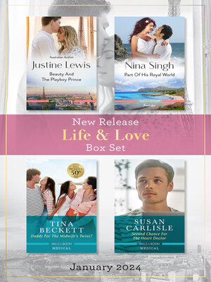 cover image of Life & Love New Release Box Set Jan 2024/Beauty and the Playboy Prince/Part of His Royal World/A Daddy For the Midwife's Twins?/Second